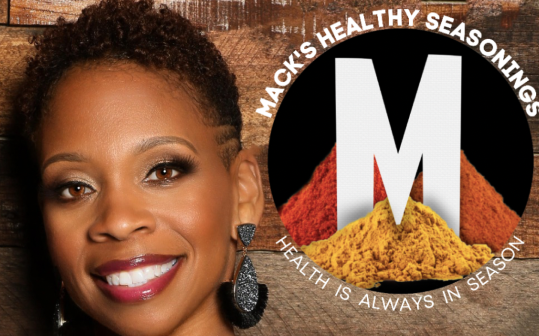 Mack’s Healthy Seasonings: Transforming Health Through Innovative Spice Blends